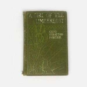 A Girl of the Limberlost by Gene Stratton-Porter